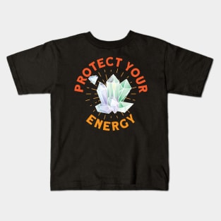 Protect Your Energy Kids T-Shirt